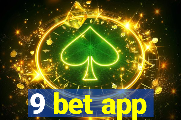 9 bet app