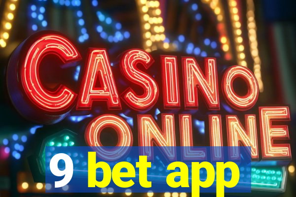 9 bet app