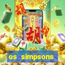 os simpsons assistir online dublado