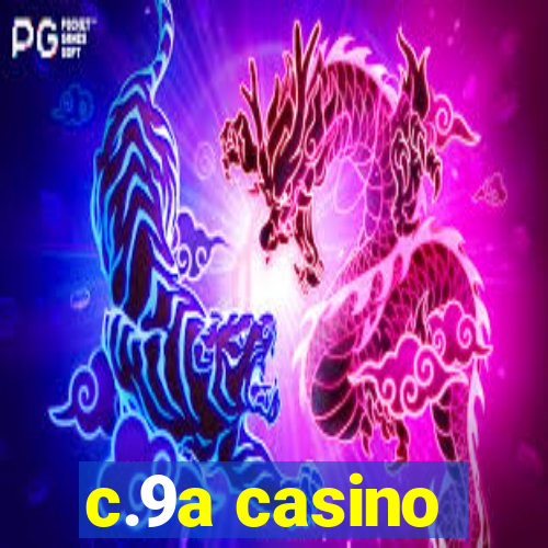 c.9a casino