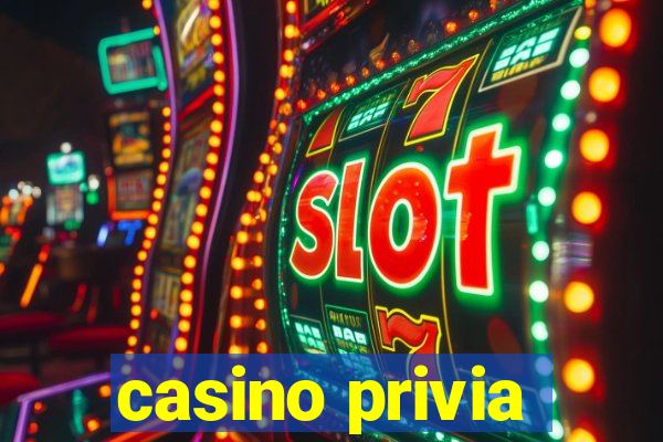 casino privia