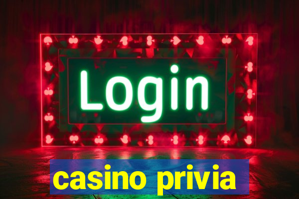 casino privia