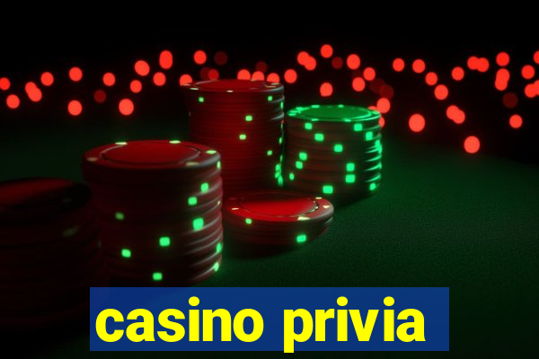 casino privia