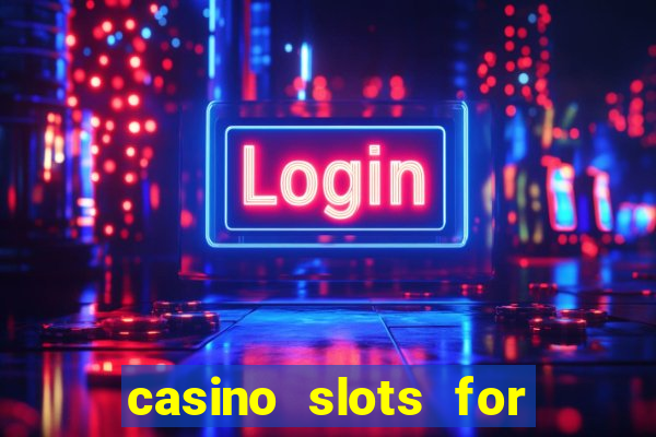 casino slots for real money