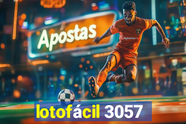 lotofácil 3057