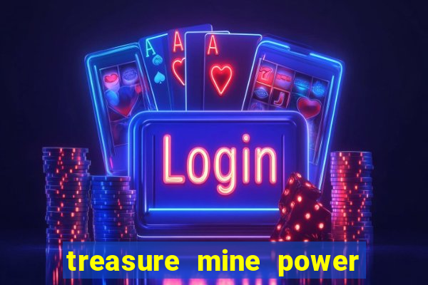 treasure mine power reels slot