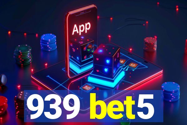 939 bet5