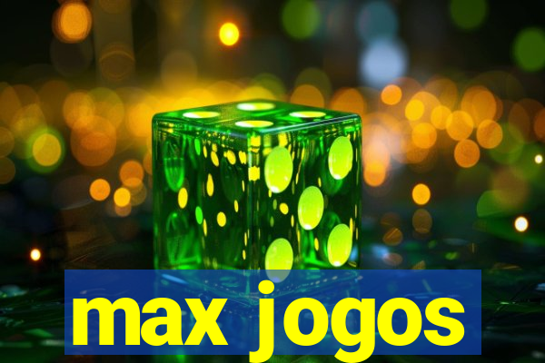 max jogos