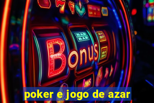 poker e jogo de azar