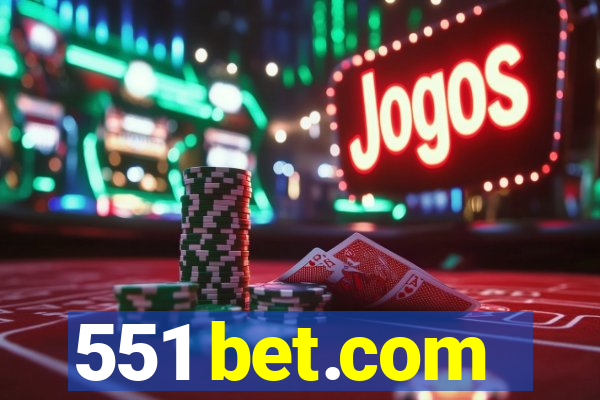 551 bet.com