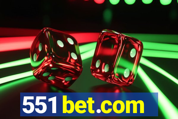 551 bet.com