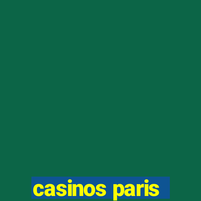 casinos paris