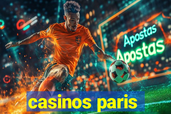 casinos paris