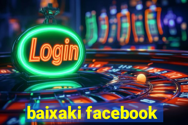 baixaki facebook