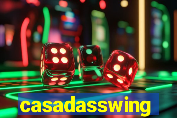 casadasswing