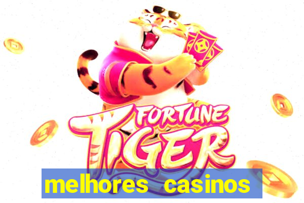 melhores casinos online do mundo