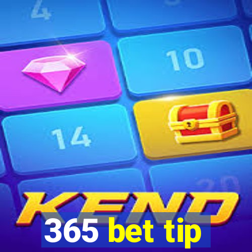 365 bet tip