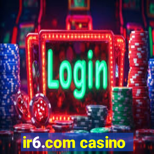 ir6.com casino