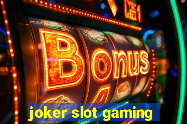 joker slot gaming