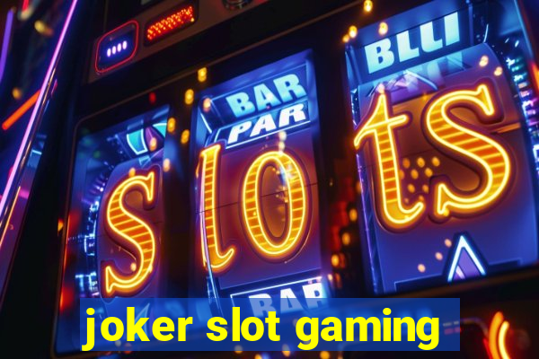 joker slot gaming