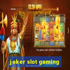 joker slot gaming