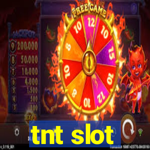 tnt slot