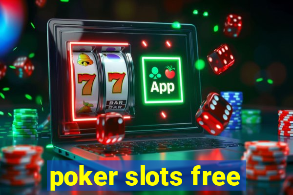 poker slots free