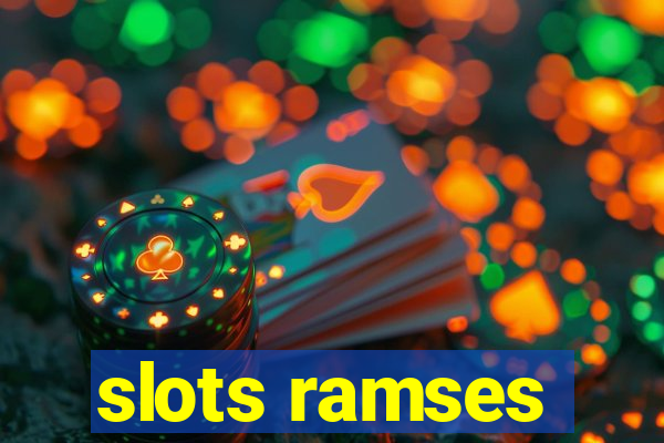 slots ramses