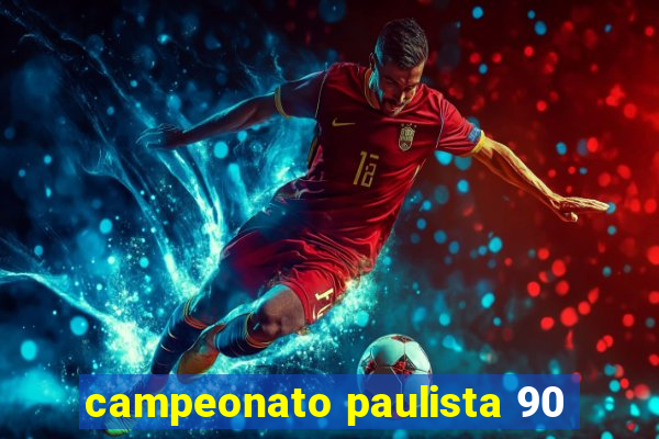 campeonato paulista 90