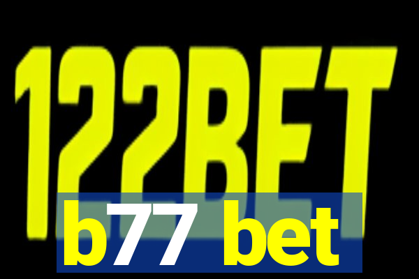 b77 bet