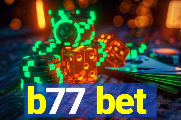 b77 bet