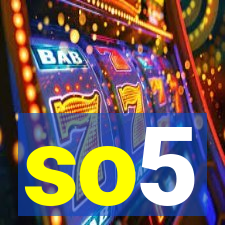 so5