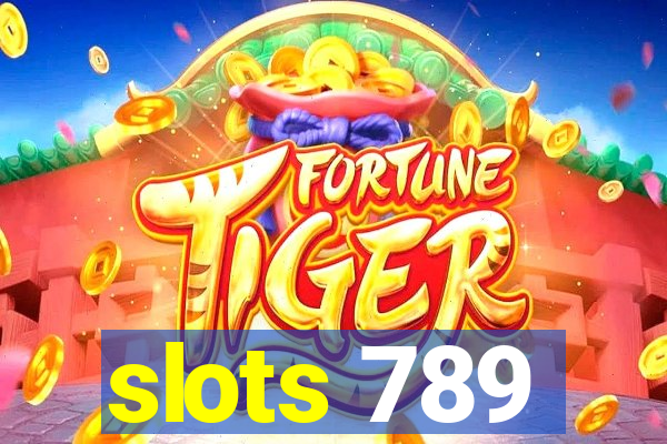 slots 789