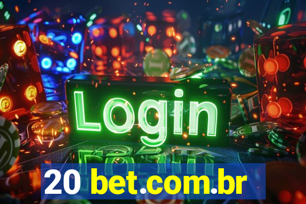 20 bet.com.br