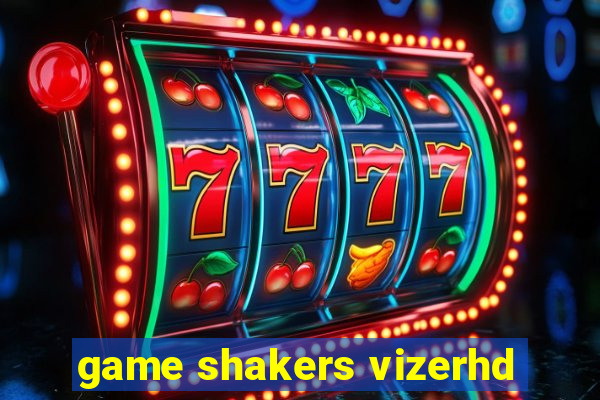 game shakers vizerhd