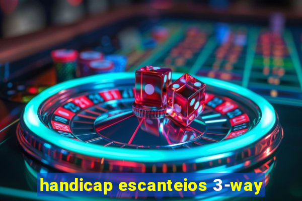 handicap escanteios 3-way