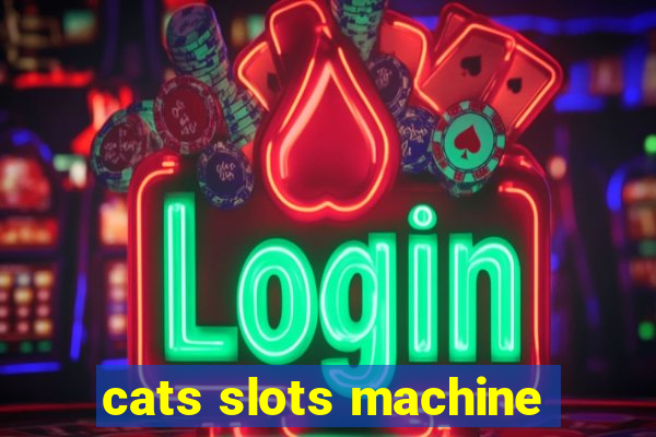 cats slots machine