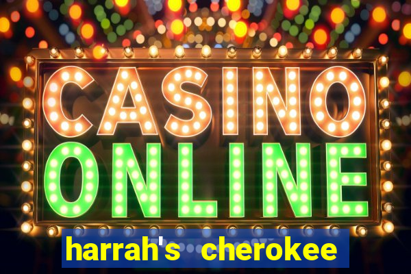 harrah's cherokee casino resort