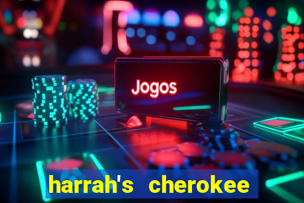 harrah's cherokee casino resort