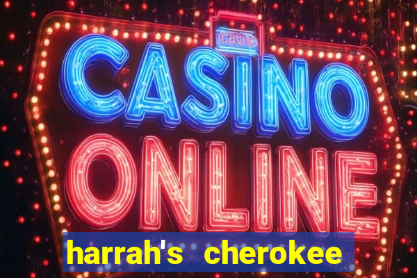 harrah's cherokee casino resort