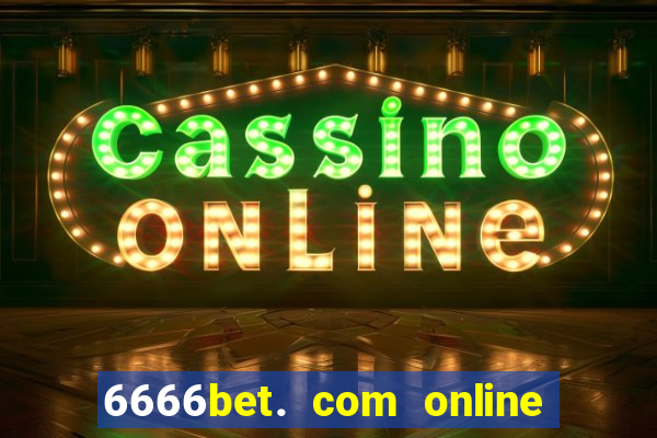 6666bet. com online slots casino