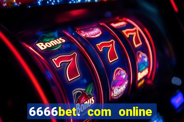 6666bet. com online slots casino