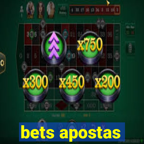 bets apostas