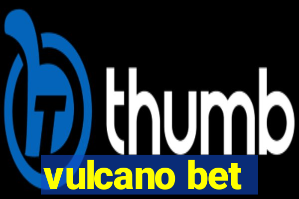 vulcano bet