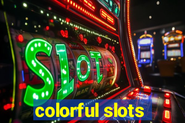 colorful slots