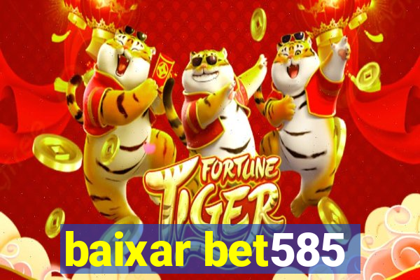 baixar bet585