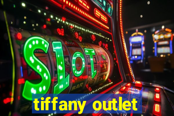 tiffany outlet