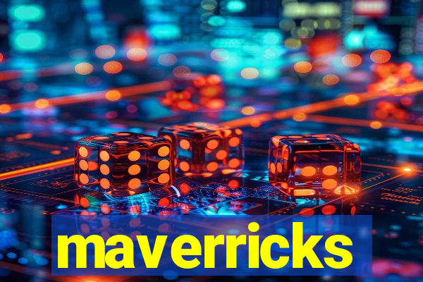 maverricks