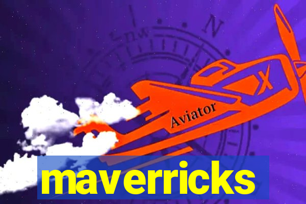 maverricks