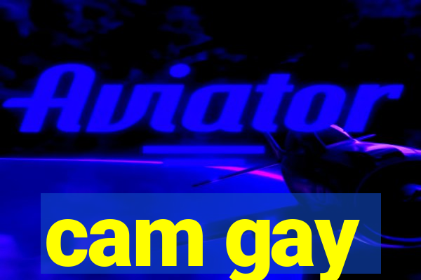 cam gay